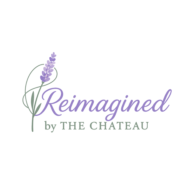 Reimagined by the Chateau