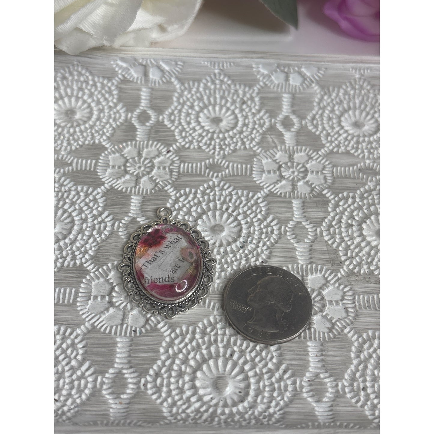 Handmade Silver Pendant With Dried Flowers & "Thats What Friends Are For" Quote